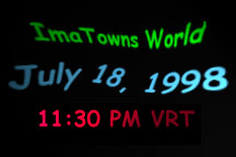 ImaTowns World - July 18, 1998 - 11:30pm VRT